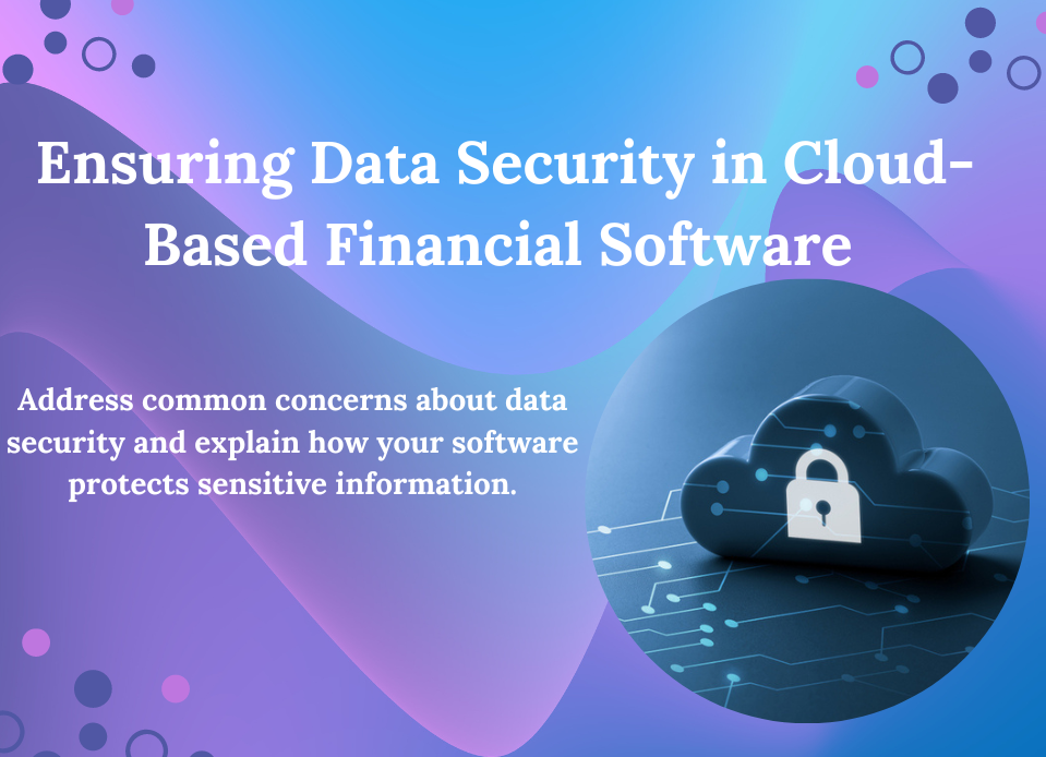 Ensuring Data Security in Cloud Based Financial Software.png 11