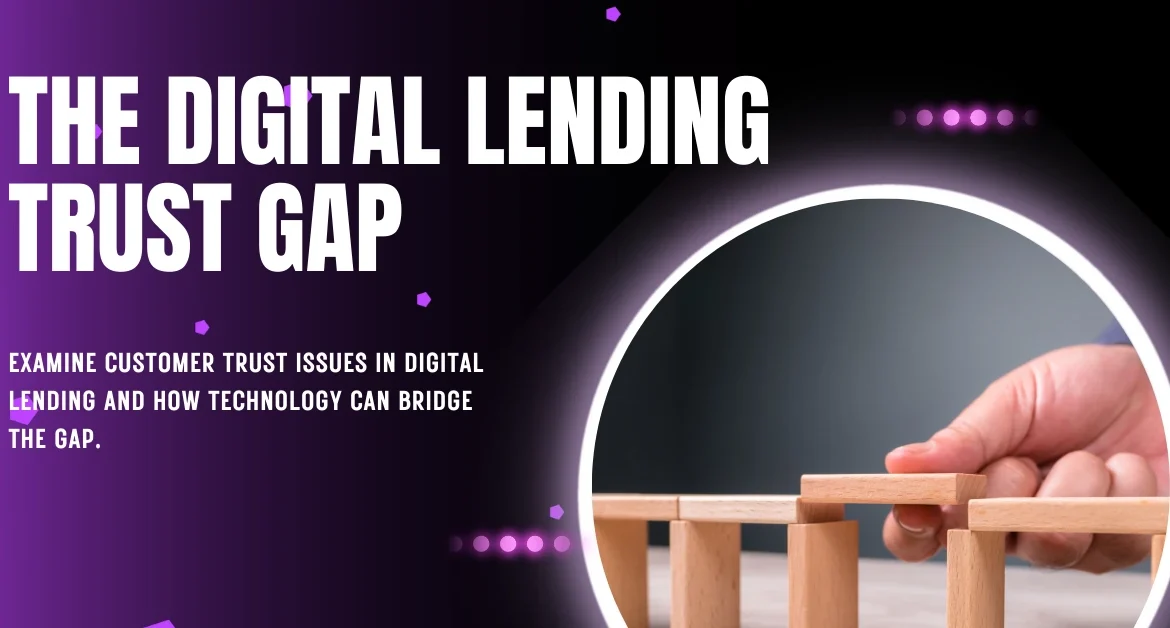 Digital Lending Trust Gap